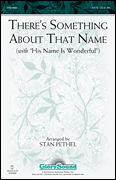 cover There's Something About That Name CD choral sheet music cover